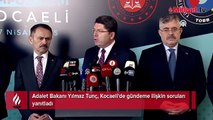 Adalet Bakanı Yılmaz Tunç gündeme ilişkin soruları yanıtladı
