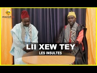 Lii Xew Tey - Saison 2 - LES INSULTES