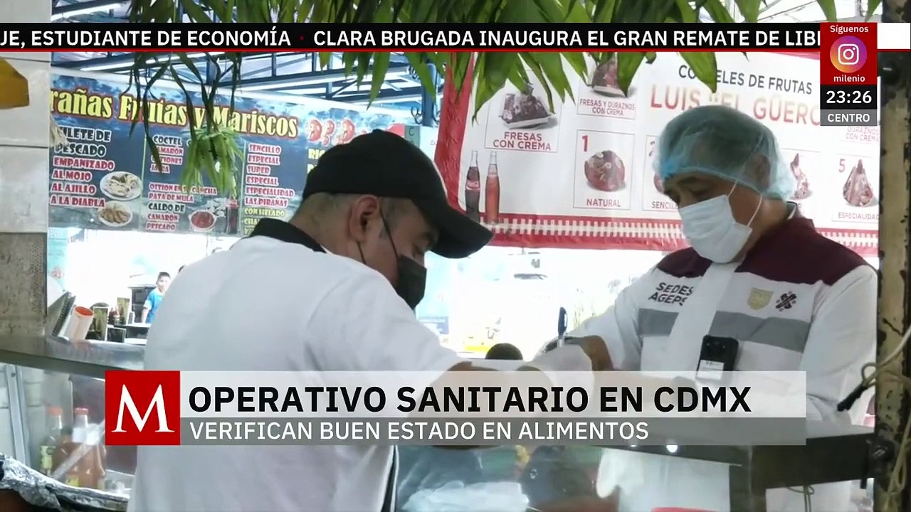 Autoridades de la CdMx inician operativos sanitarios para prevenir riesgos a la salud