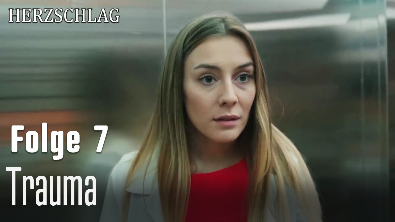 Trauma  -Herzschlag Folge 7