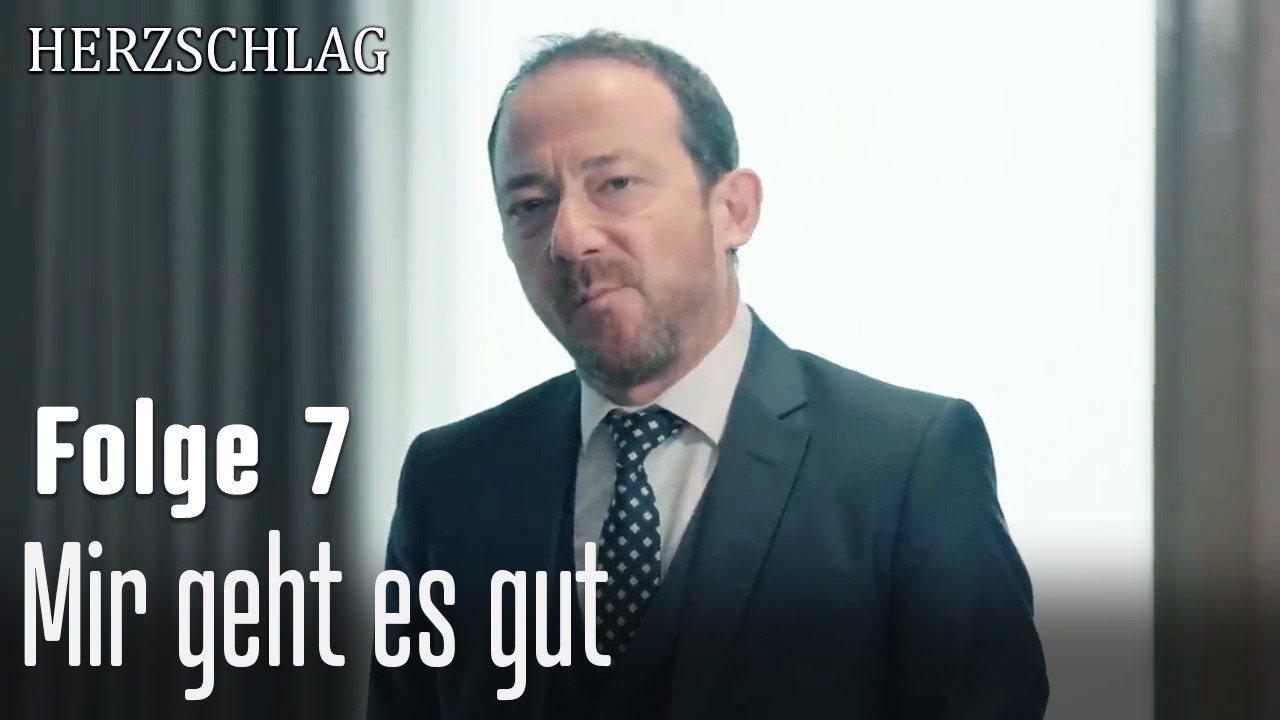 Mir geht es gut -Herzschlag Folge 7