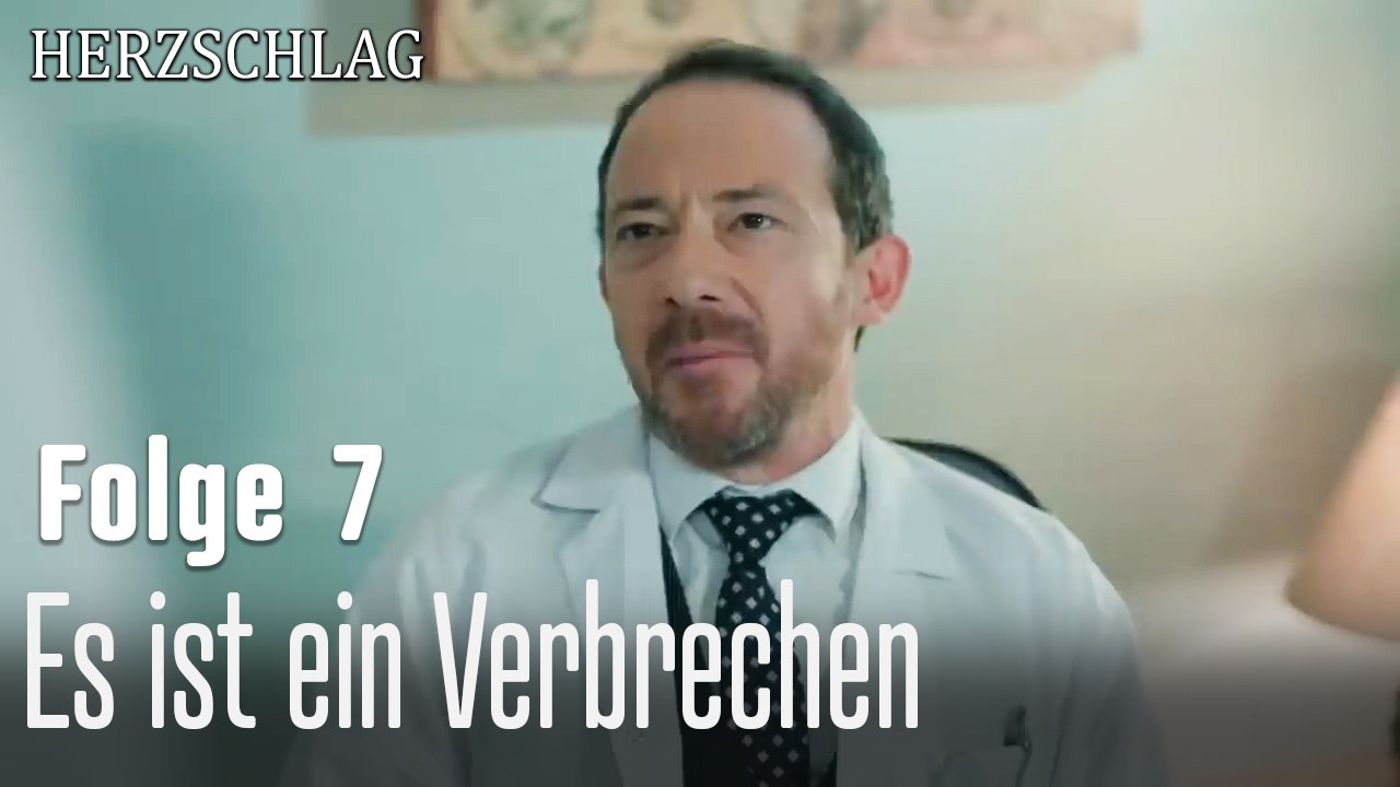 Es ist ein Verbrechen  -Herzschlag Folge 7