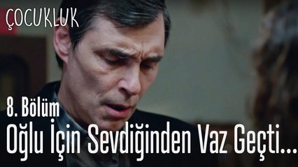 Hüzünlü veda... - Çocukluk 8. Bölüm