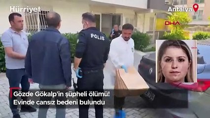Gözde Gökalp'in şüpheli ölümü! Evinde cansız bedeni bulundu