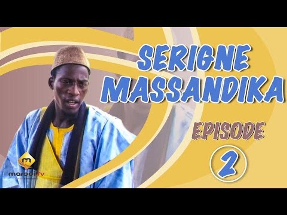 Serigne Massandika - Episode 2 (TOG)
