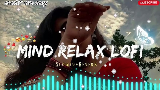 Romantic lofi Mashup song | Slowed and Reverb | Love song moshup ❤️💕 Mind relax lofi song 💯
