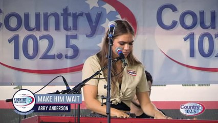 Abby Anderson - Make Him Wait (Live)
