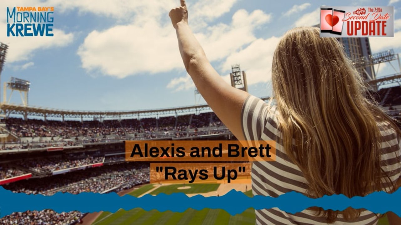 The 7:15 Second Date Update - Rays Up
