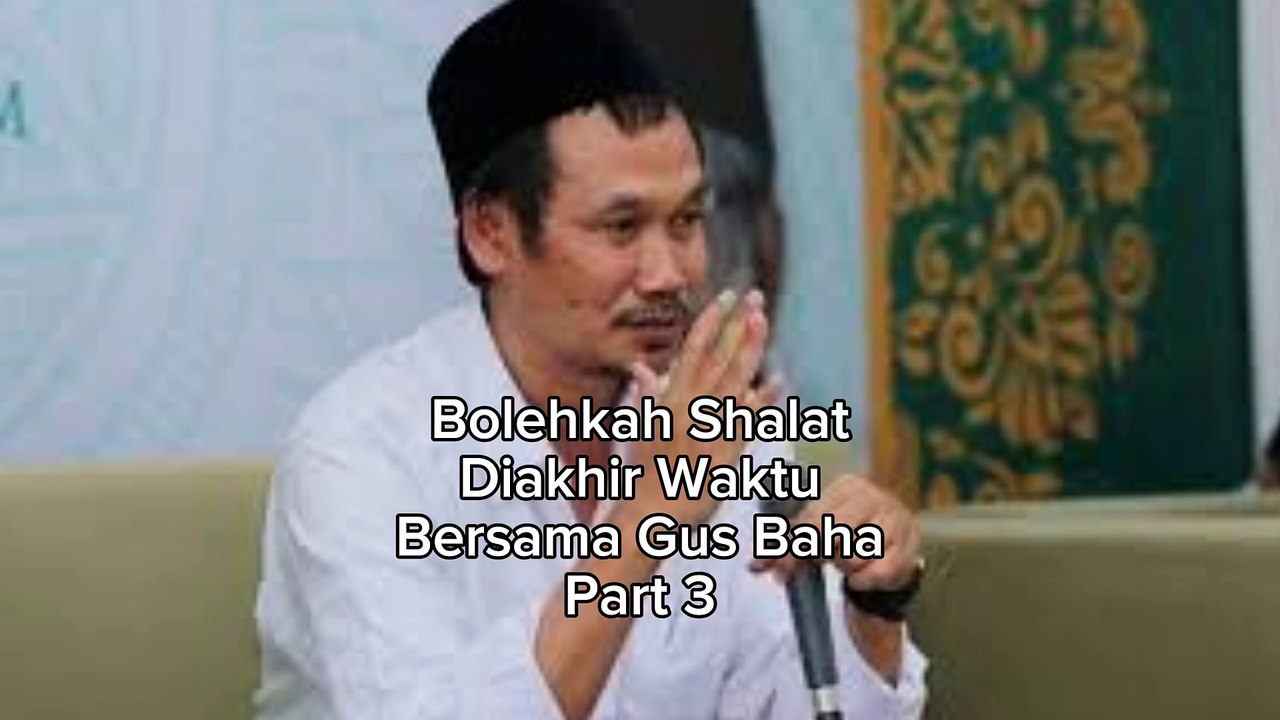 KULTUM Bersama Gus Baha Part 3