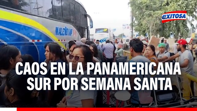 Caos en la Panamericana Sur: Pasajeros hacen largas colas para abordar buses por Semana Santa