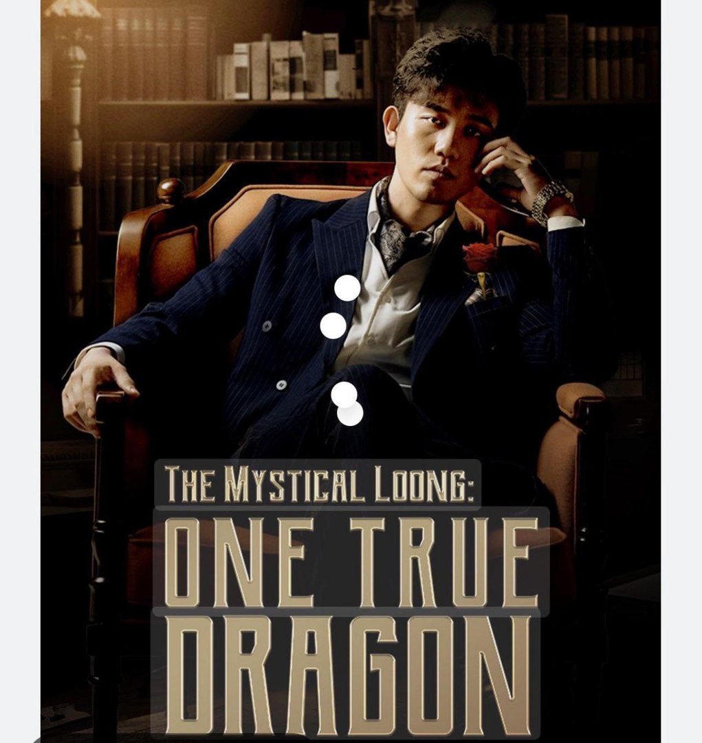 ⁣THE MYSTICAL LOONG ONE TRUE DRAGON. Full Movies English Sub