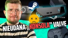 Jak Valve zrobiło własną konsolę i POLEGŁO