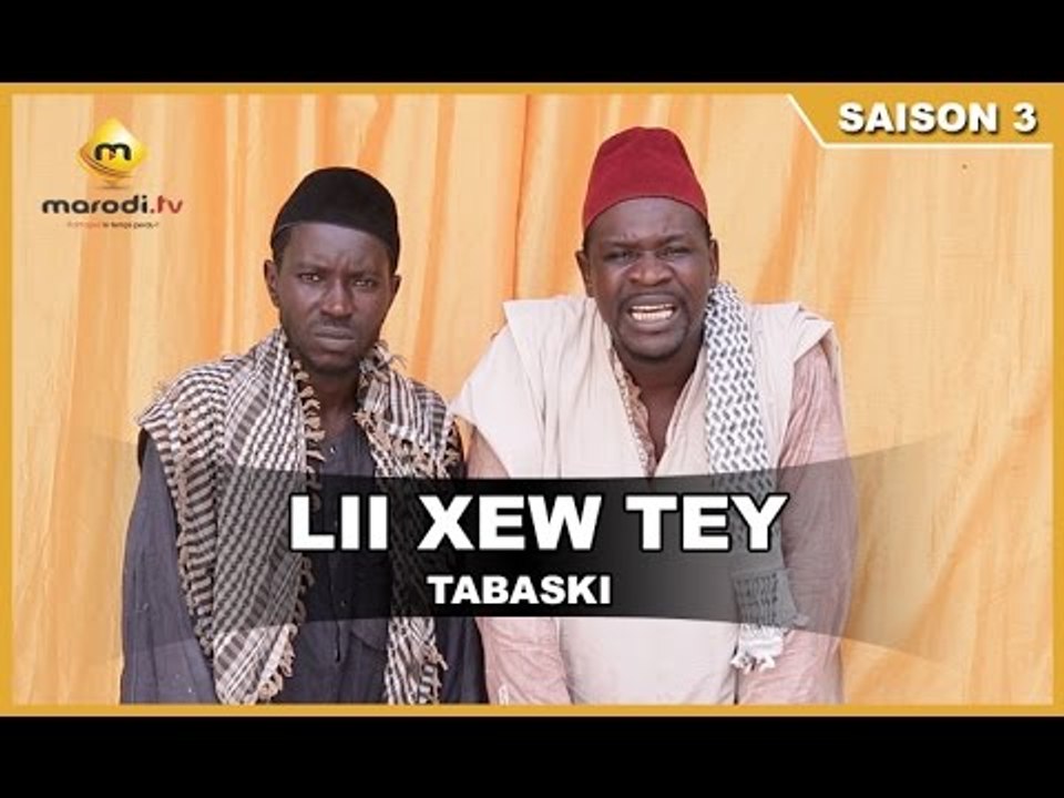 Lii Xew Tey - Saison 3 - Tabaski