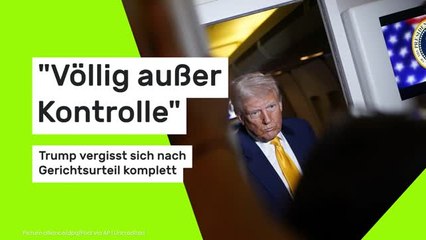 "Völlig außer Kontrolle": Trump vergisst sich nach Gerichtsurteil komplett