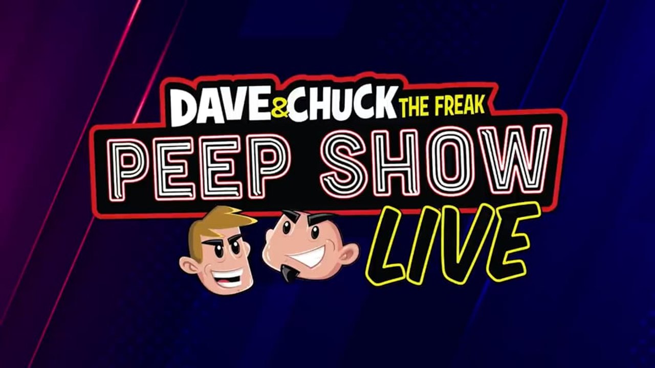 Dave & Chuck "the Freak's" Peep Show Live 2021
