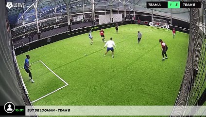 But de Loqman - Team B