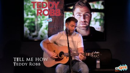 Teddy Robb - Tell Me How