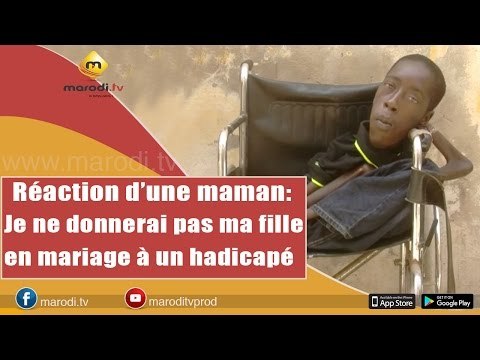 Réaction d'une Maman: Je ne donnerai pas ma Fille en Mariage à un Handicapé