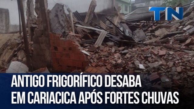 Antigo frigorífico desaba em Cariacica após fortes chuvas