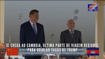 Xi chega ao Camboja, última parte de viagem regional para driblar taxas de Trump