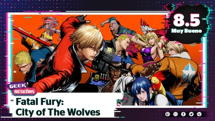 Fatal Fury está de vuelta después de 25 años ¿Valió la pena la espera? | Indigo Geek