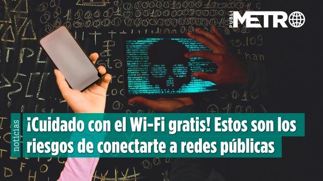 ¡Cuidado con el Wi Fi gratis! Estos son los riesgos de conectarte a redes públicas sin seguridad