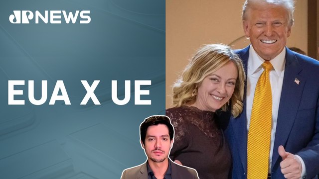 Giorgia Meloni se reúne com Trump para buscar acordo tarifário; Uriã Fancelli analisa