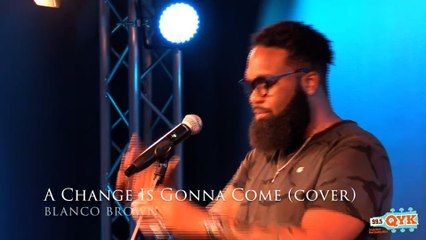 Blanco Brown - A Change Is Gonna Come (COVER)