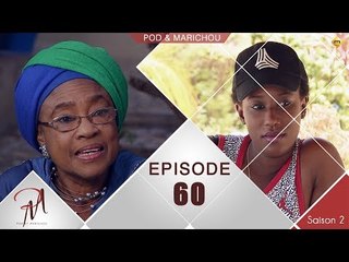 Pod et Marichou - Saison 2 - Episode 60 - VOSTFR