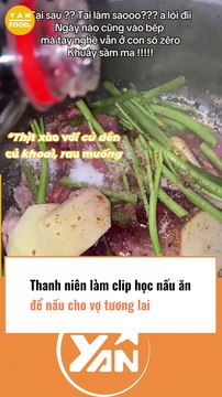 Thanh niên học nấu ăn cho vợ tương lai khiến CĐM ngao ngán
