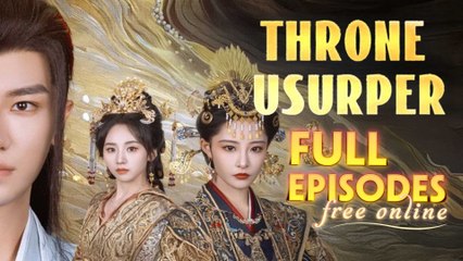 Throne Usurper Chinese Drama