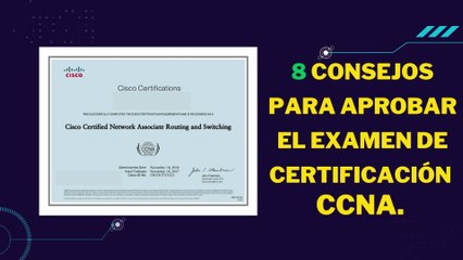 Examen CCNA: 8 Tips CLAVE para Aprobarlo SIN FALLAR