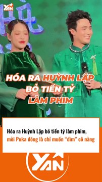 Huỳnh Lập bỏ tiền làm phim để dìm Puka
