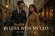Inlove with my CEO | Eng Sub Full Episode