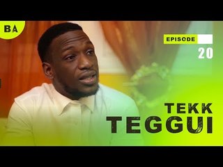 TEKK TEGGUI - Saison 1 - Bande annonce Episode 20