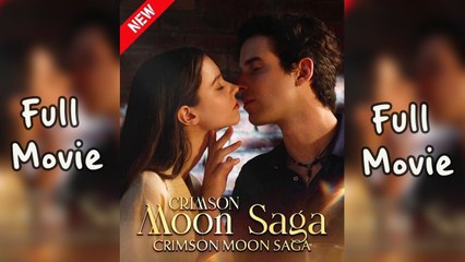 Crimson Moon Saga (2025) - FULL HD MOVIE