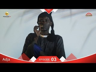 Série ADJA - Episode 3