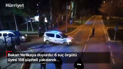 Bakan Yerlikaya duyurdu: 6 suç örgütü üyesi 158 şüpheli yakalandı