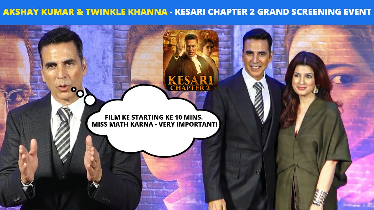 Shuru Ke 10 Mins. Miss Math Karna: Akshay Kumar-Twinkle Khanna At The Screening Of Kesari Chapter 2!