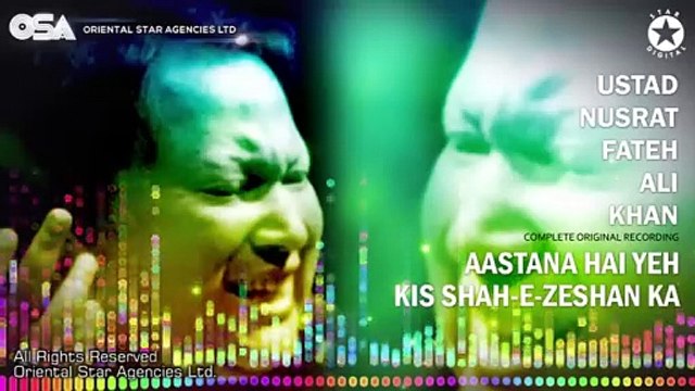 Aastan Hai Yeh Kis Shahe Zeshan Ka Marhaba Marhaba (Complete) Nusrat Fateh Ali Khan