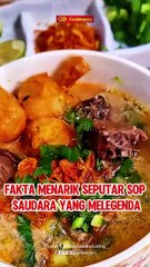 Fakta Menarik Seputar Sop Saudara yang Melegenda
