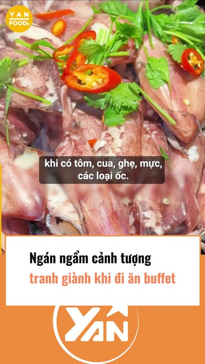 Ngán ngẩm cảnh tranh giành khi ăn buffet