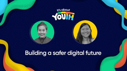 It's About YOUth: Building a safe digital future
