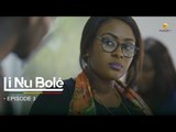 Série -  Li Nu Bolé - Episode 3 - VOSTFR