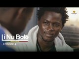 Série - Li Nu Bolé - Episode 4 - VOSTFR