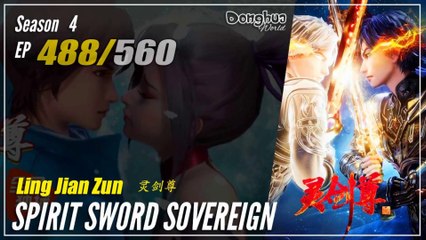Spirit Sword Sovereign Season 4 EP 488 (588) 灵剑尊 Ling Jian Zun |  Donghua - 1080P