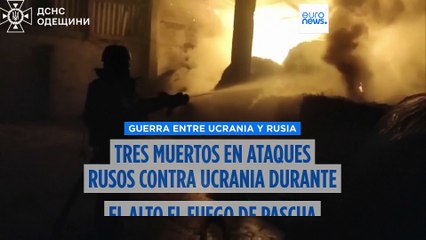 3 muertos en Ucrania por ataques rusos durante la tregua de Semana Santa