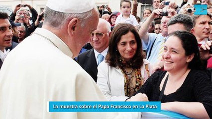 La muestra sobre el Papa Francisco en La Plata