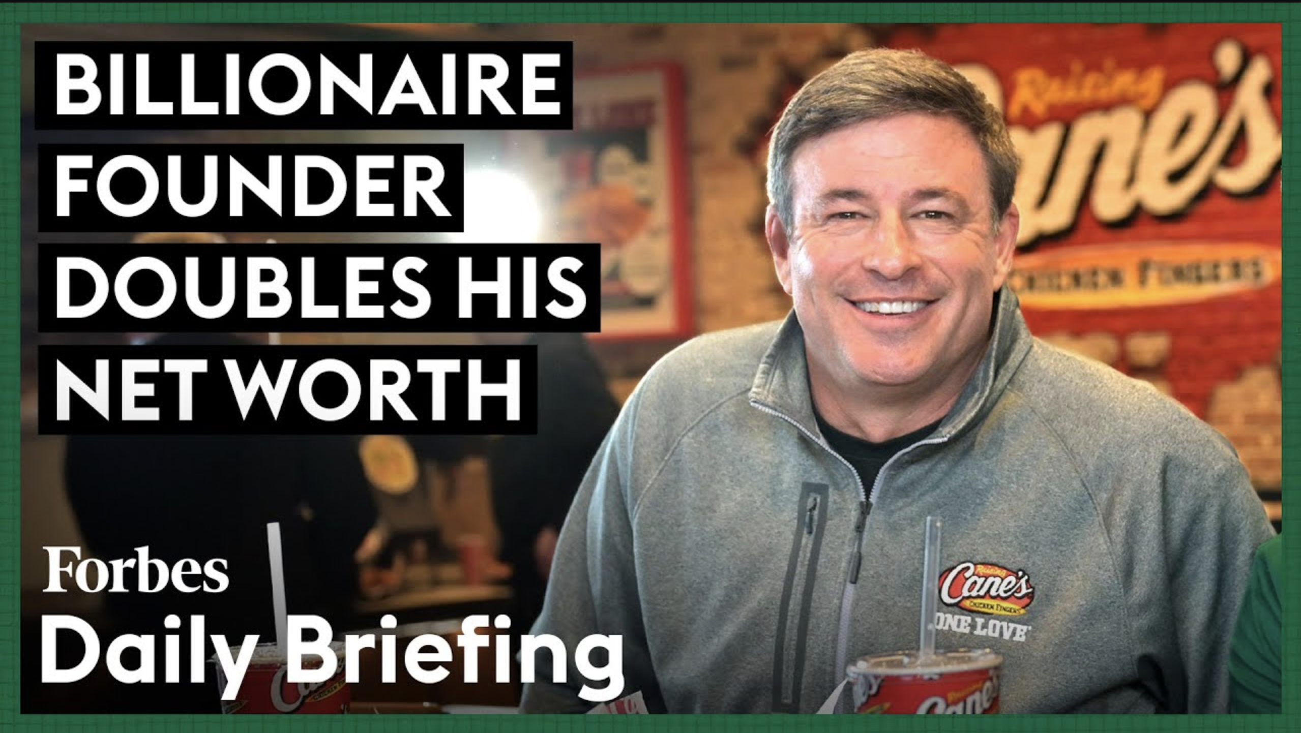 Raising Cane’s Billionaire Increases Wealth by almost 100% following Record Year