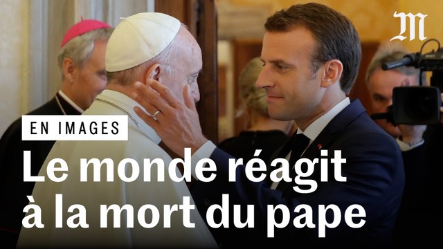 Mort du pape : les réactions et hommages dans le monde entier